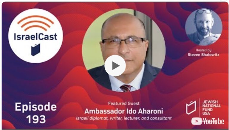 IsraelCast | Ambassador Ido Aharoni