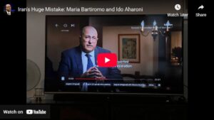 Iran's Huge Mistake: Maria Bartiromo and Ido Aharoni