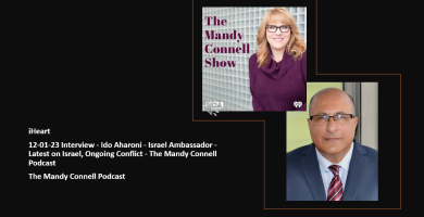 iHeart Interview - Ido Aharoni Israel Ambassador Latest on Israel Conflict Mandy Connell Podcast
